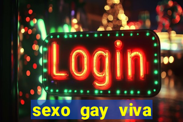 sexo gay viva local santos